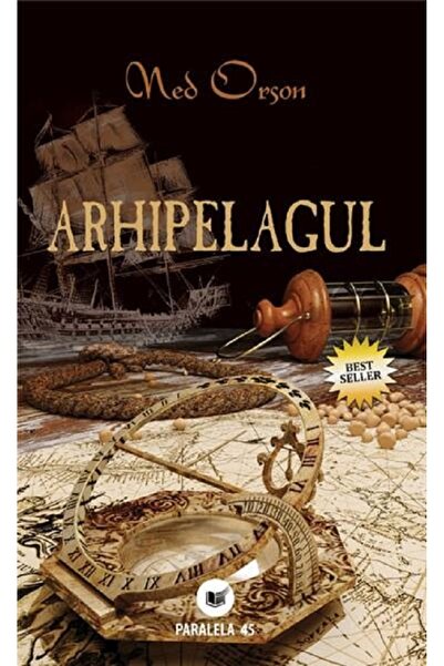 Paralela 45 Arhipelagul - Ned Orgon