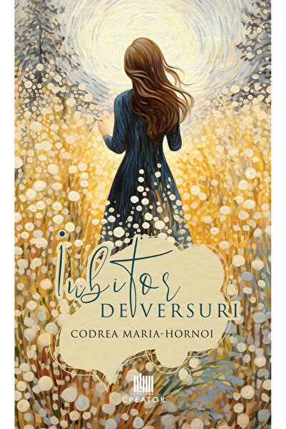 Editura Creator Iubitor de versuri - Codrea Maria-Hornoi