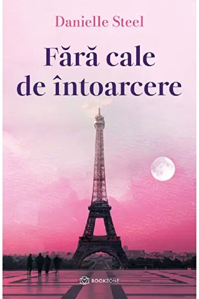 Bookzone Fara cale de intoarcere - Danielle Steel