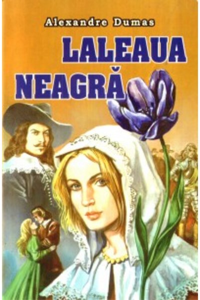 Herra Laleaua neagra - Alexandre Dumas