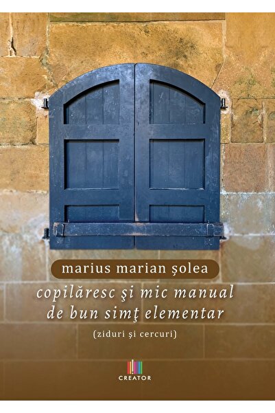 Editura Creator Copilaresc si mic manual de bun simt elementar (ziduri si cer...