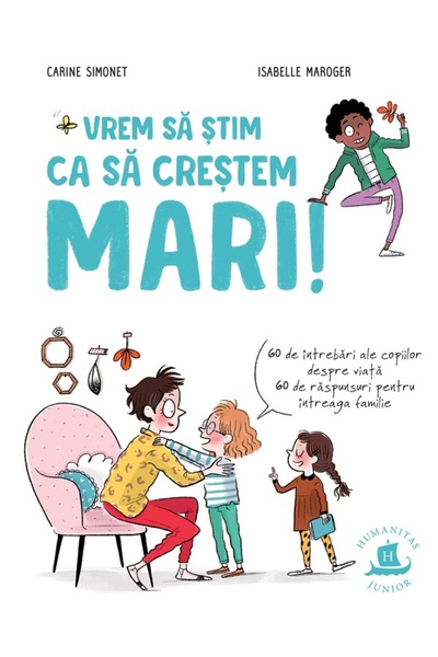 Humanitas Vrem sa stim ca sa crestem mari - Carine Simonet, Isabelle Maroger