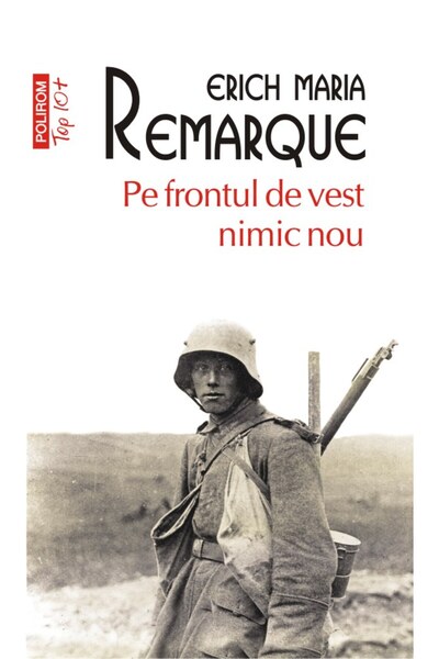 Polirom Pe frontul de vest nimic nou - Erich Maria Remarque
