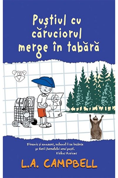 Rao Pustiul cu caruciorul merge in tabara - L.A. Campbell