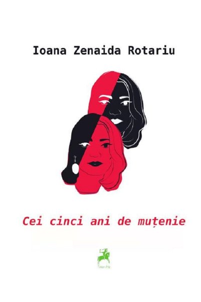 TRACUS ARTE Cei cinci ani de mutenie - Ioana Zenaida Rotariu