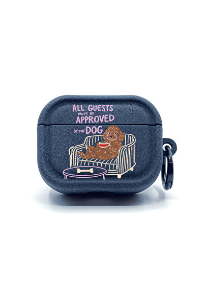 AirPods Pro 3. Nesil Uyumlu All Guests Must Be Approved By The Dog Köpek Tasarımlı Hediye Kulaklık Kılıf