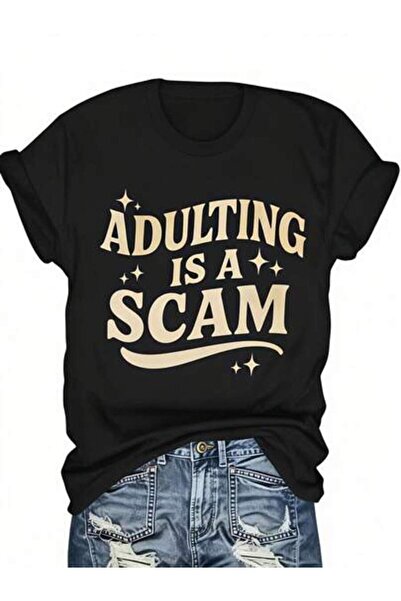 2BIR Adulting Is A Scam, Women's Humor Graphic Design, Pure Cotton T-Shirt, C...