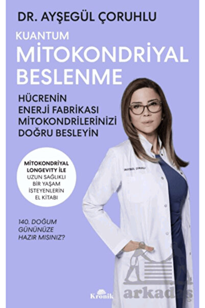Kronik Kitap Kuantum Mitokondriyal Beslenme