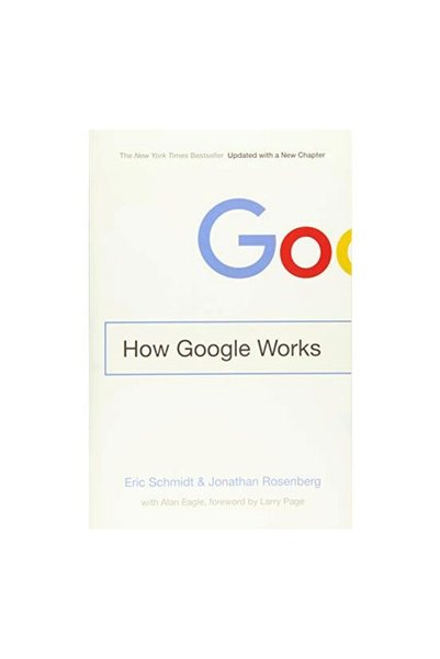 Grand Central Publishing How Google Works