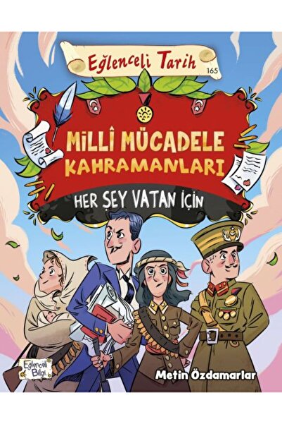 Karanfil Yayınları Milli Mücadele Kahramanları - Her Şey Vatan İçin