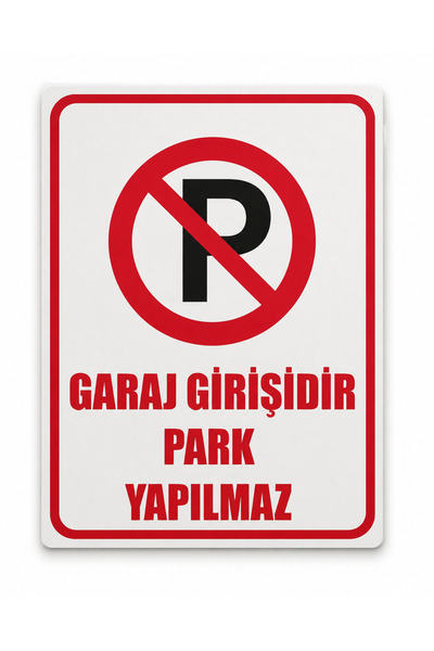 karbonsoft Garaj Girişidir Park Yapılmaz Uyarı Levhası