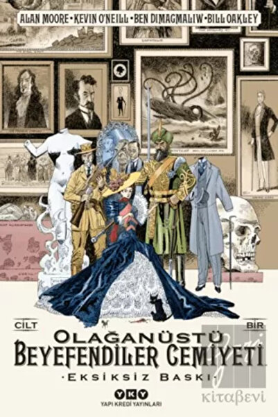 Yapı Kredi Yayınları Olağanüstü Beyefendiler Cemiyeti Cilt 1 - - Alan Moore &...
