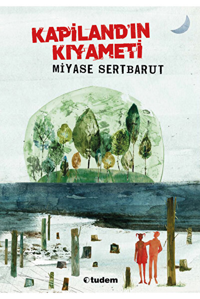Tudem Yayınları Kapiland'ın Kıyameti | Miyase Sertbarut