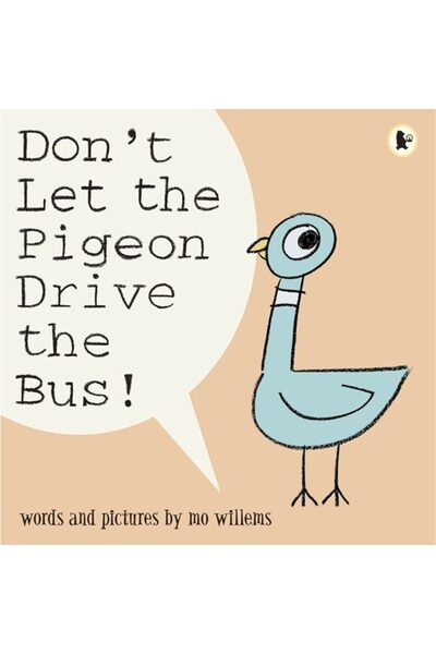 Walker Books Don't Let the Pigeon Drive the Bus!