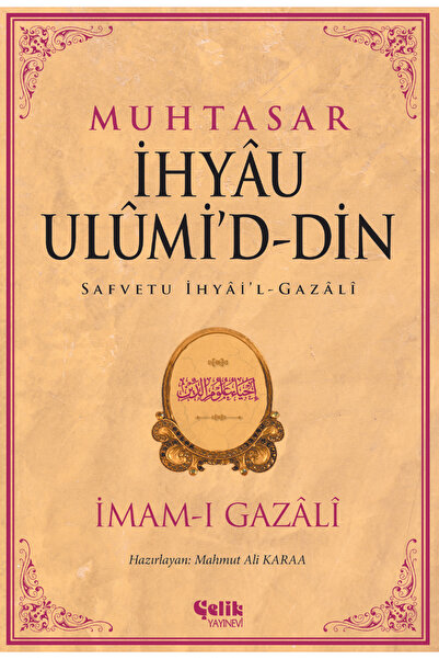 Çelik Yayınevi Muhtasar İhyau Ulumiddin İmam Gazali