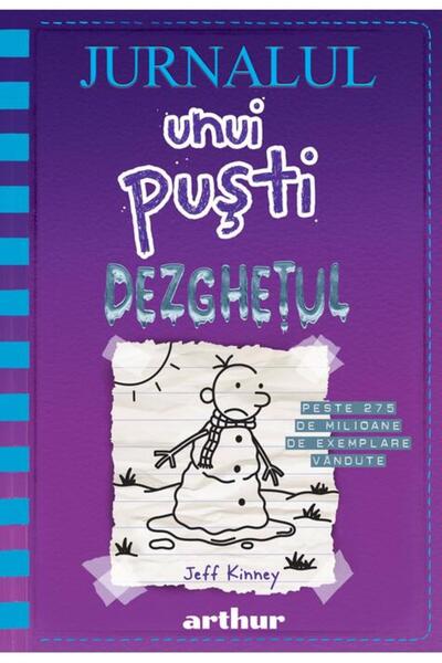 Editura Arthur Jurnalul unui puști 13: Dezghețul