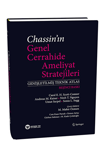 Güneş Tıp Kitabevleri Chassin'ın Genel Cerrahide Ameliyat Stratejileri (Geniş...
