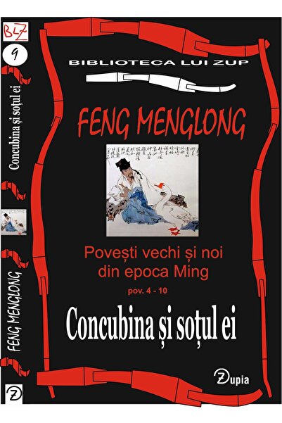 zupia The Concubine and Her Husband: Old and New Stories from the Ming Dynast...