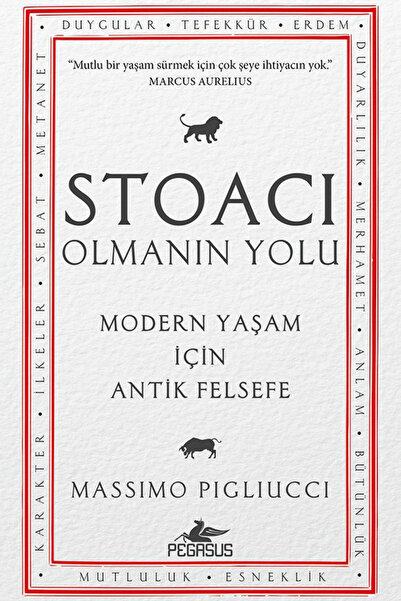 Pegasus Yayınları Stoacı Olmanın Yolu: Modern Yaşam İçin Antik Felsefe - Mass...