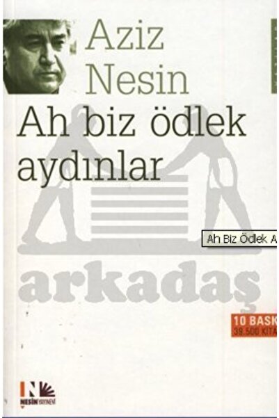 Nesin Yayınevi Ah Biz Ödlek Aydınlar