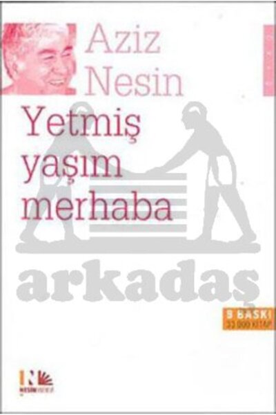 Nesin Yayınevi Yetmiş Yaşım Merhaba