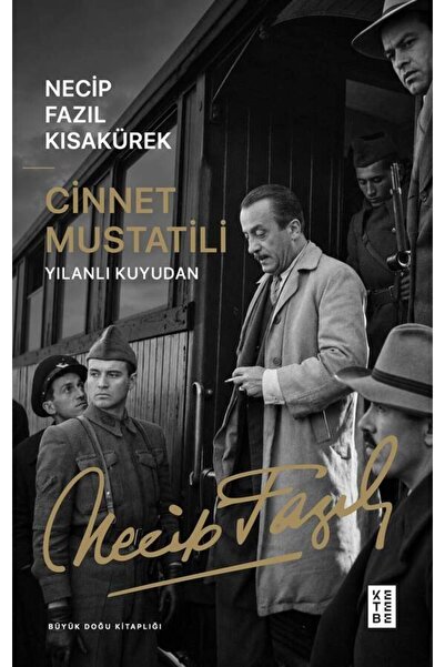 Ketebe Cinnet Mustatili Necip Fazıl Kısakürek
