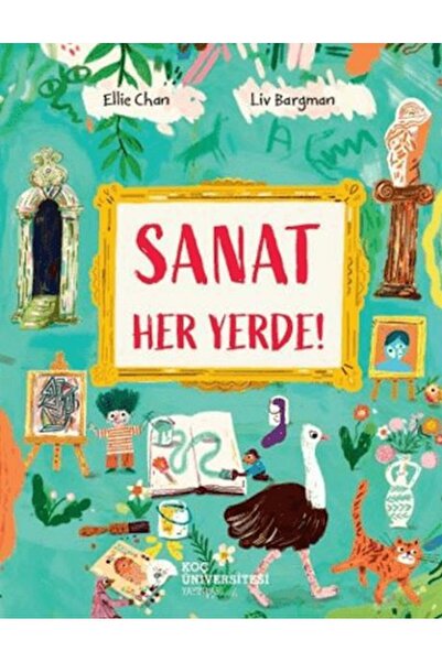 Koç Üniversitesi Yayınları Sanat Her Yerde!