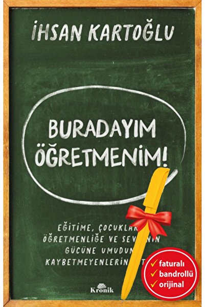 Kronik Kitap Alfa Kalem-Buradayım Öğretmenim! (İhsan Kartoğlu)Genel Konular Set