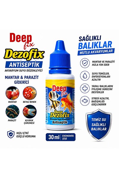 Deep Fix Dezofix Antiseptik Mantar ve Parazit Giderici 30 ml