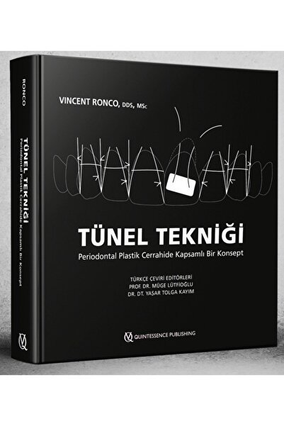Quintessence Yayıncılık TÜNEL TEKNİĞİ Periodontal Plastik Cerrahide Kapsamlı ...