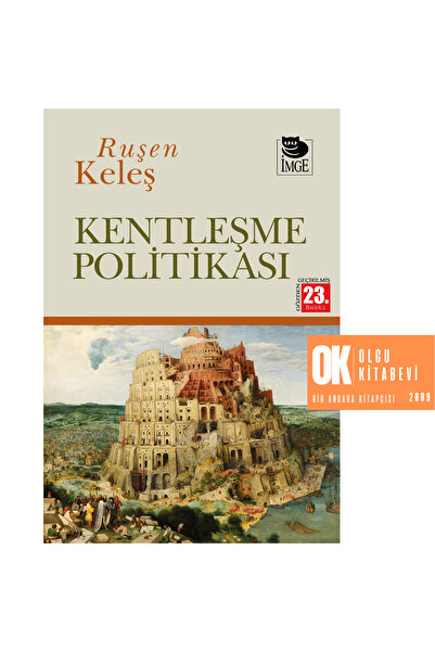 İmge Kitabevi Yayınları Kentleşme Politikası - Ruşen Keleş ( yeni baskı 648 s...