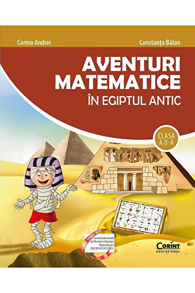 Editura Corint Aventuri Matematice în Egiptul Antic Clasa a 2-a 2024, Constan...
