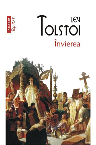 Editura Polirom The Resurrection Top 10+ No. 346, Lev Tolstoi - Polirom Publi...