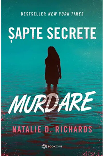 Editura Bookzone Seven Dirty Secrets, Natalie D. Richards - Bookzone Publishi...