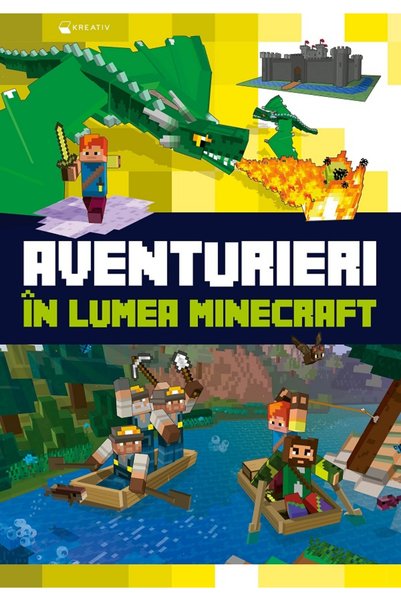 Editura Kreativ Aventurieri în lumea Minecraft, - Editura Kreativ