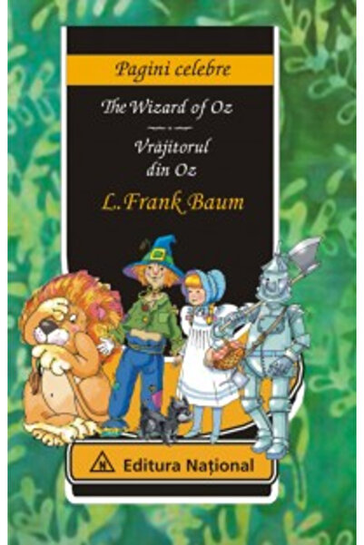 Editura Universul Juridic The Wizard of Oz, The Wizard of Oz, L. Frank Baum -...