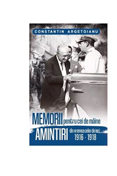 Editura Paul Editions Memories for Tomorrow. Memories from the Time of Yester...