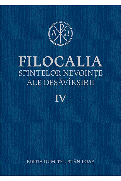 Editura Humanitas Filocalia a Luptelor Sfinte pentru Perfecțiune 4, - Editura...