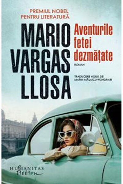 Editura Humanitas Fiction The Adventures of the Wild Girl, Mario Vargas Llosa...
