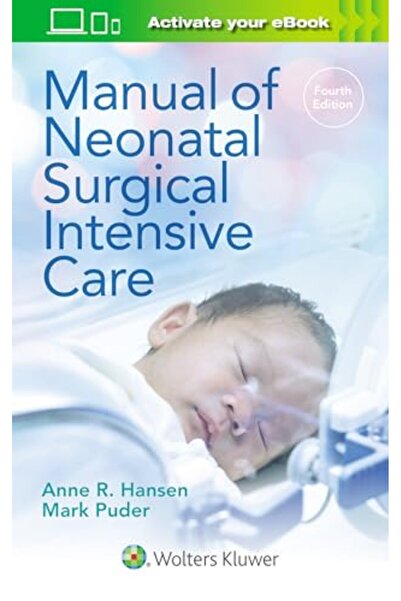 Wolters Kluwer Health Manual of Neonatal Surgical Intensive Care