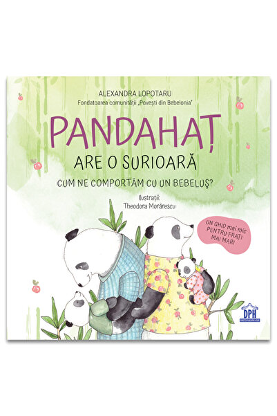 Editura DPH Pandahat Are O Surioara, Alexandra Lopotaru - DPH Publishing House