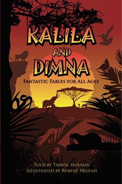 Ingram Kalila And Dimna Fantastic Fables For All Ages