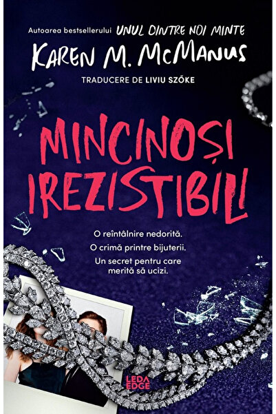 Editura Corint Irresistible Liars, Karen M. McManus - Corint Publishing House
