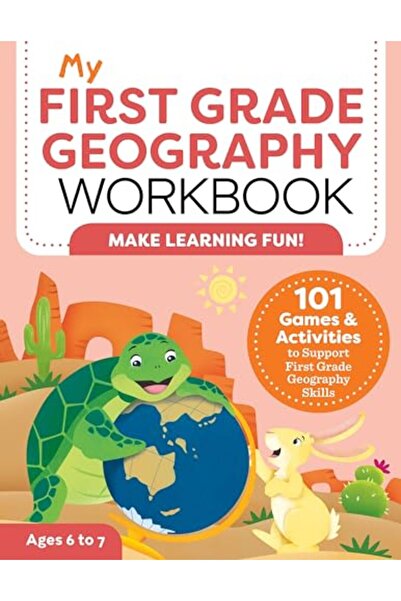 Rockridge Press My First Grade Geography Workbook 101 Games And Activities To...