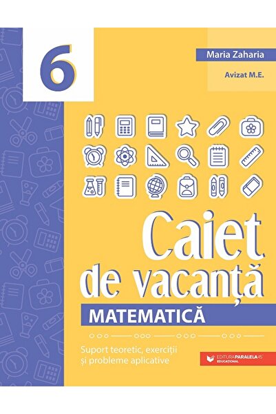 Editura Paralela 45 Matematică. Caiet de vacanță. Suport teoretic, exerciții ...