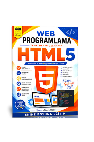 Enine Boyuna Eğitim HTML5 ile Web Programlamaya Güçlü Bir Başlangıç!