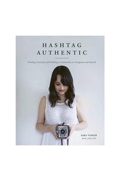 White Lion Publishing Hashtag Authentic, Sara Tasker