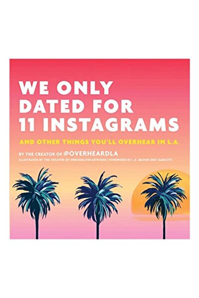 Running Press We Only Dated for 11 Instagrams