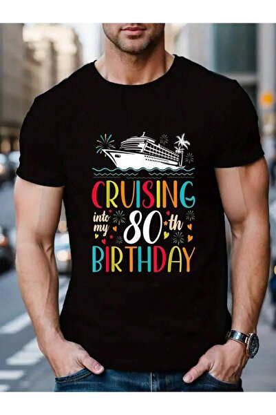 9TAY 100% Cotton 80th Cruise My 80 Year Old Cruising Into Birthday Men's Blac...