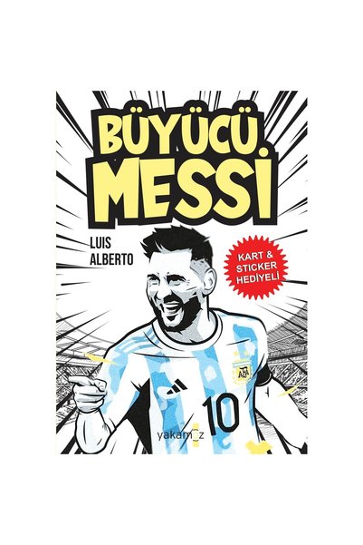 Yakamoz Yayınları Büyücü Messi - Luis Alberto